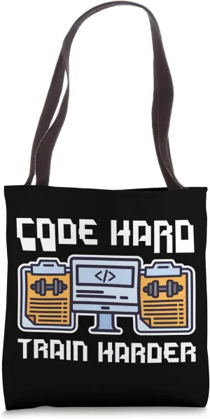 Code Hard Train Harder Software Coding Developer Coder Gym Tote Bag