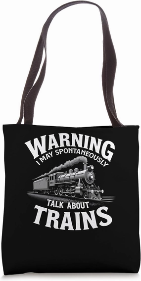 Dedicated Train Fan Warning - Spontaneous Train Talk Tote Bag