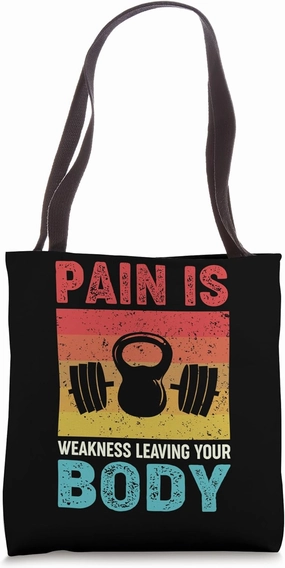Gym Pain Is Weakness Leaving Your Body Funny Retro Vintage Tote Bag