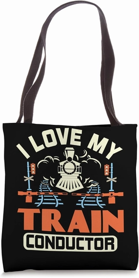 I Love My Train Conductor - Conductor Railroad Tote Bag