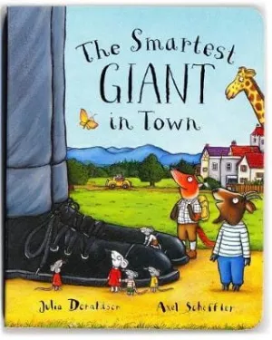 Julia Donaldson: The Smartest Giant in Town [2010] board_book