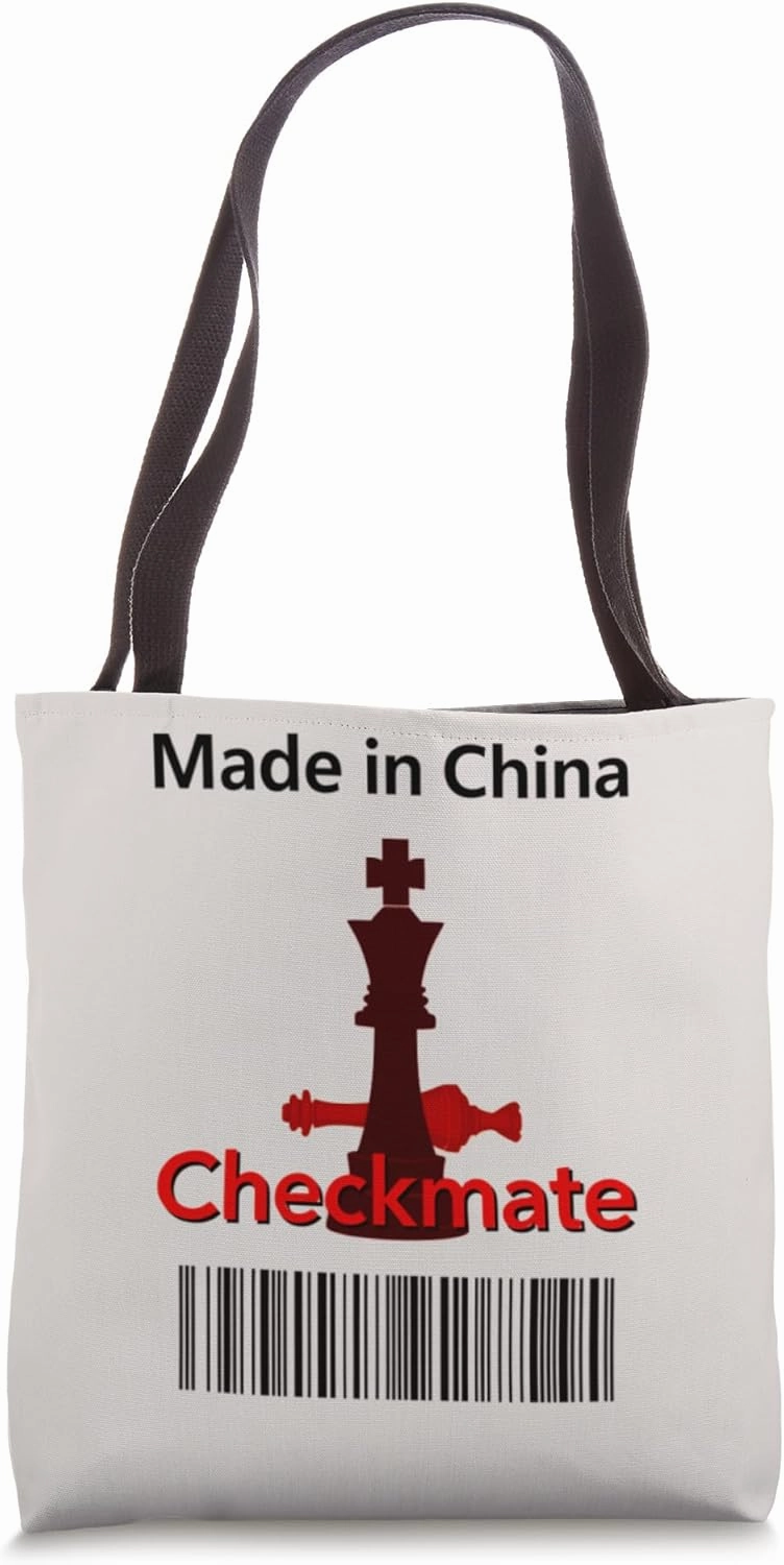 Made in China Checkmate Sarcastic Political Strategy Humor Tote Bag