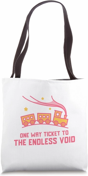 One Way Ticket To The Endless Void: Funny Nihilism Design Tote Bag