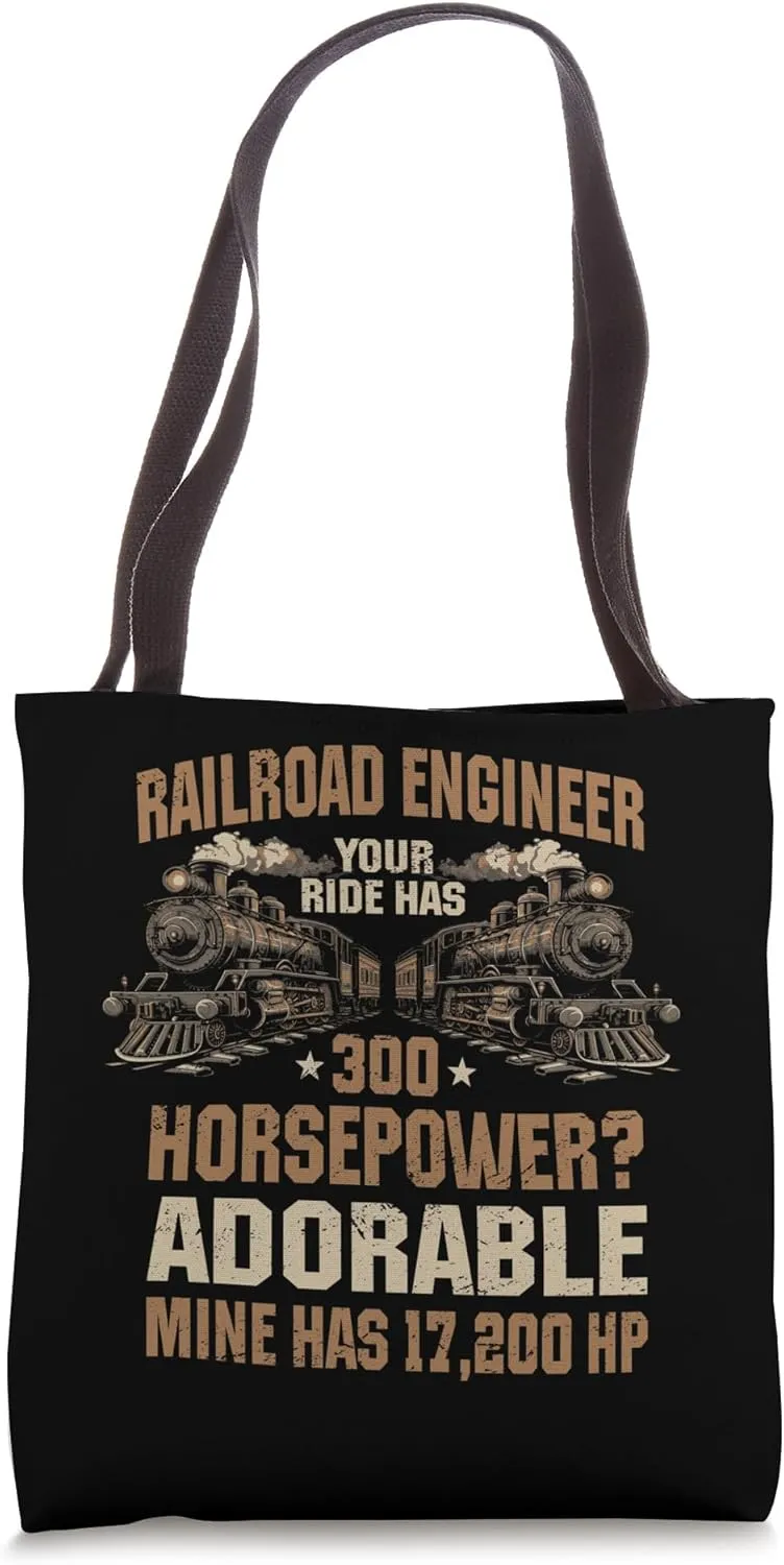 Railroad Engineer Job Engineman Locomotive 17200 Horse Power Tote Bag