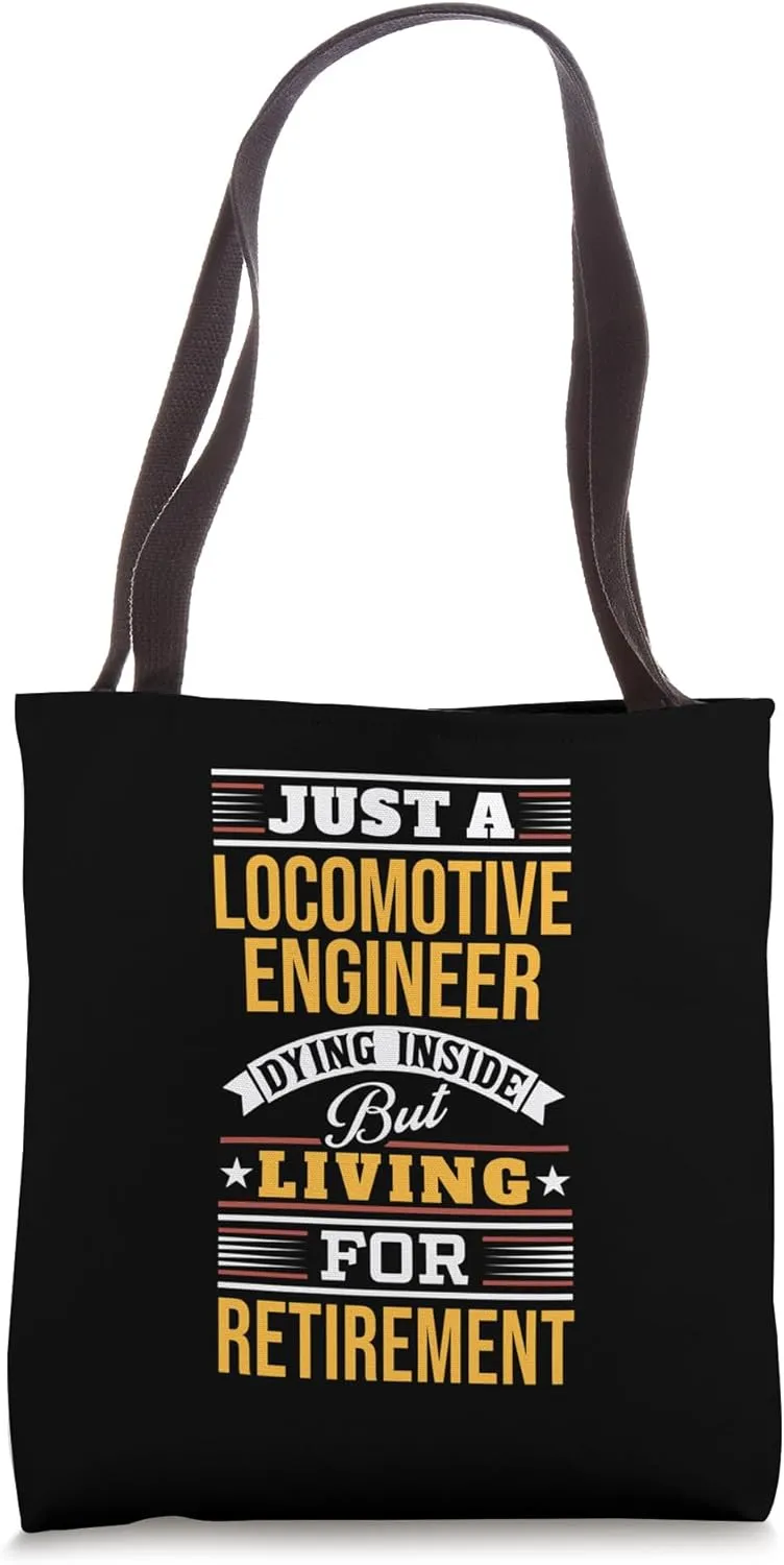 Sarcastic Locomotive Train Engineer Funny Saying Tote Bag