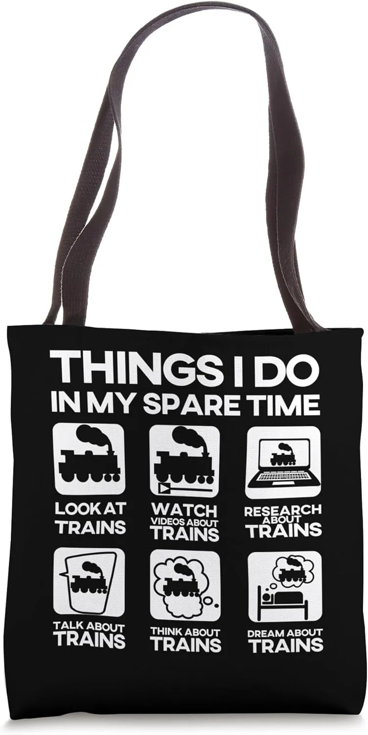 Things I Do In My Spare Time Funny Train Steam Locomotive Tote Bag