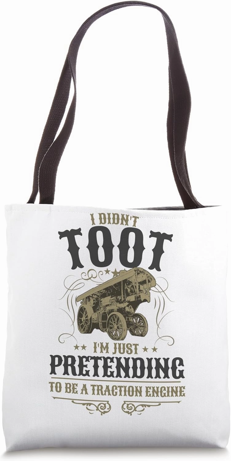Traction Engine Idea For Men & Funny Traction Steam Engine Tote Bag