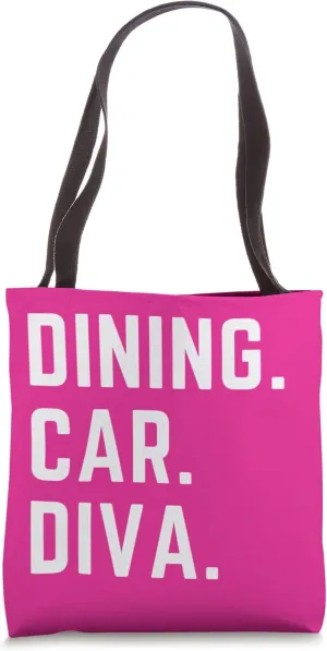 Train Travel Dining Car Diva Funny Women Travelers Tote Bag