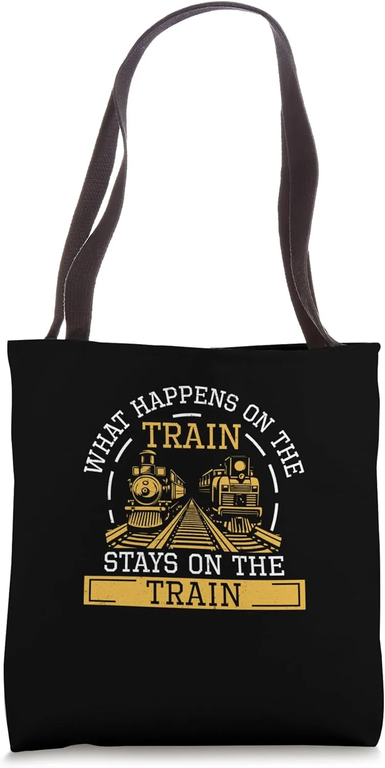 What Happens On The Train Stays On The Train Funny Conductor Tote Bag
