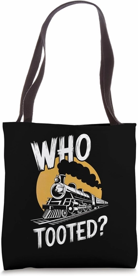 Who Tooted Train Lover Model Railroad Conductor Tote Bag