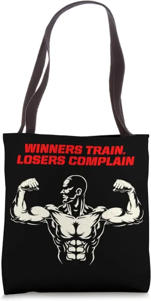Winners Train Losers Complain Fitness Workout Gym Tote Bag