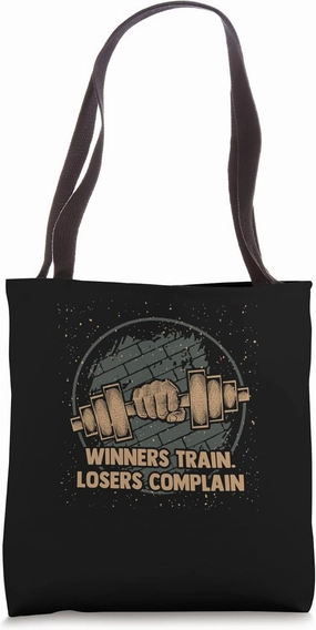 Winners Train Losers Complain Workout Motivational Quote Gym Tote Bag