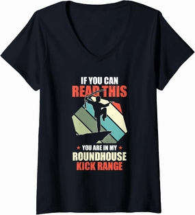 Womens If You Can Read This You are in My Roundhouse Kick V-Neck T-Shirt